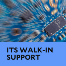 ITS Walk-in support 
