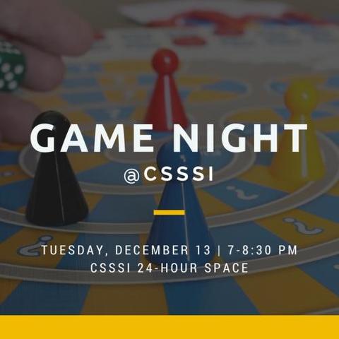 Game Night at the CSSSI